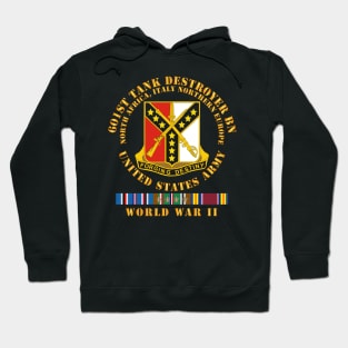 601st Tank Destroyer Bn DUI - EUR SVC- WWII Hoodie